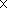 Gif image of small letter x